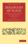 Dialogues of Plato : Translated into English, with Analyses and Introduction : Volume 3