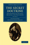 The Secret Doctrine : The Synthesis of Science, Religion, and Philosophy : Volume 3