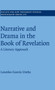 Narrative and Drama in the Book of Revelation : A Literary Approach