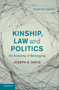 Kinship, Law and Politics : An Anatomy of Belonging