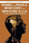Memoirs and Political Observations of a Midwestern W.A.S.P. : A View from Flyover Country