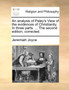 An Analysis of Paley's View of the Evidences of Christianity. in Three Parts. ... the Second Edition, Corrected.