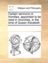 Certain sermons or homilies, appointed to be read in churches, in the time of Queen Elizabeth.