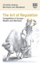 The Art of Regulation : Competition in Europe ??? Wealth and Wariness