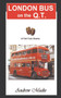 London Bus on the Q.T