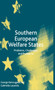 Southern European Welfare States : Problems, Challenges and Prospects