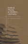 Political Theory in Modern Germany : An Introduction