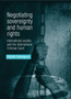 Negotiating Sovereignty and Human Rights : International Society and the International Criminal Court