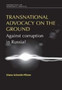 Transnational Advocacy on the Ground : Against Corruption in Russia?