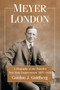 Meyer London : A Biography of the Socialist New York Congressman, 1871-1926