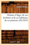 Histoire d'Alger, de Son Territoire Et de Ses Habitants, de Ses Pirateries (Ed.1845)