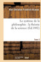 Le Systeme de la Philosophie: La Theorie de la Science. Tome 2