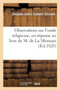 Observations Sur l'Unite Religieuse, En Reponse Au Livre de M. de la Mennais Intitule : Essai Sur l'Indifference En Matiere de Religion Dans La Partie Qui Attaque Le Protestantisme