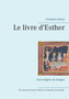 Le livre d'Esther : Une exegese en images