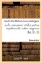 La Belle Bible Des Cantiques de la Naissance Et Des Autres Mysteres de Notre Seigneur . 3eme Edition