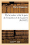 de la Justice Et de la Paix, de l'Injustice Et de la Guerre