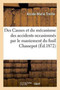 Des Causes Et Du Mecanisme Des Accidents Occasionnes Par Le Maniement Du Fusil Chassepot