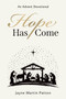 Hope Has Come : An Advent Devotional