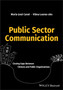 Public Sector Communication : Closing Gaps Between Citizens and Public Organizations