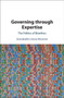 Governing through Expertise : The Politics of Bioethics