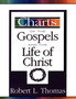 Charts of the Gospels and the Life of Christ