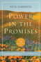 Power in the Promises : Praying God's Word to Change Your Life
