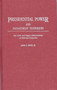 Presidential Power and Management Techniques : The Carter and Reagan Administrations in Historical Perspective