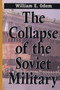 The Collapse of the Soviet Military