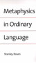 Metaphysics in Ordinary Language