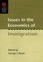 Issues in the Economics of Immigration