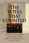 The Votes That Counted : How the Court Decided the 2000 Presidential Election The Votes That Counted : How the Court Decided the 2000 Presidential Election