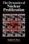 The Dynamics of Nuclear Proliferation