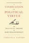 A Vindication of Political Virtue : The Political Theory of Mary Wollstonecraft