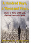 One hundred days one thousand years