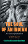 The Soul of an Indian : An Interpretation