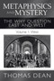 Metaphysics and Mystery : The Why Question East and West