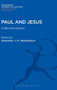 Paul and Jesus : Collected Essays