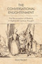 The Conversational Enlightenment : The Reconception of Rhetoric in Eighteenth-Century Thought