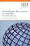 Independent evaluation at the IMF : the first decade