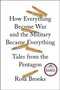 How Everything Became War and the Military Became Everything : Tales from the Pentagon