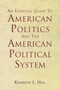 An Essential Guide To American Politics And The American Political System