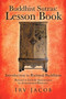 Buddhist Sutras : Lesson Book: Introduction to Rational Buddhism