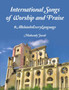 International Songs of Worship and Praise : AlleluiaInEveryLanguage