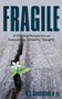 Fragile : A Christian Perspective on Overcoming Unhealthy Thoughts