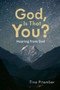 God, Is That You? : Hearing from God