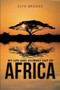 My Life and Journey out of Africa