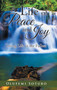 A Life of Peace and Joy : Living Life to the Fullest