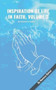Inspirations of Life in Faith : Volume 2
