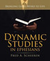 Dynamic Studies in Ephesians : Bringing God's Word to Life