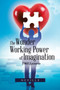 The Wonder Working Power of Imagination : 1965 Lectures